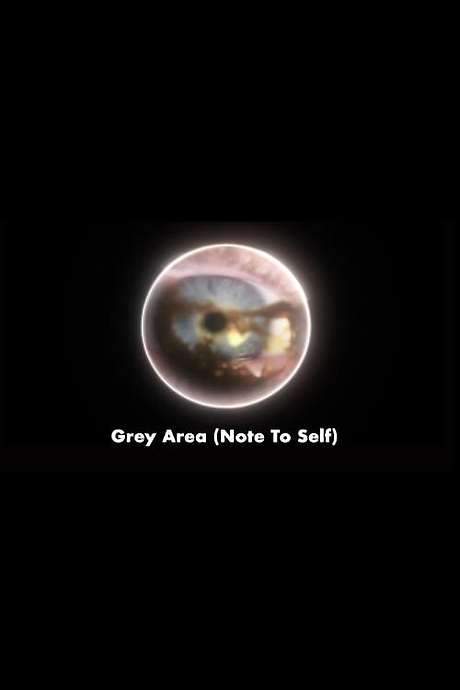 Grey Area (Note To Self)